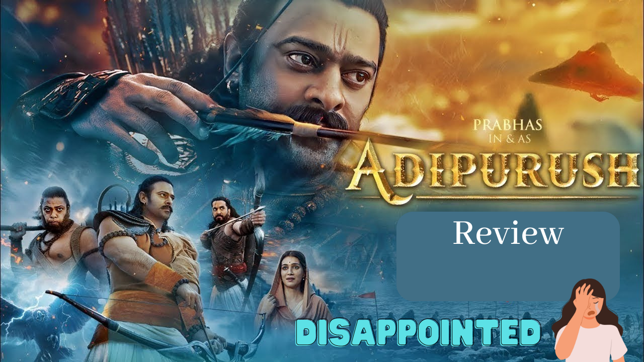 Adipurush Movie Review