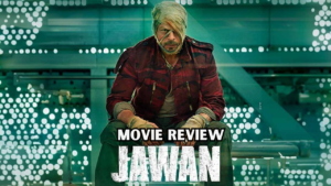 Jawan Movie Review